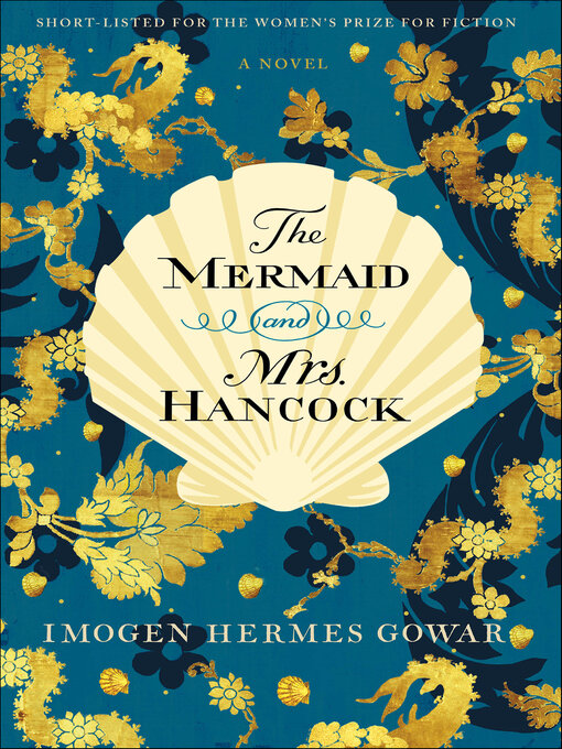 Title details for The Mermaid and Mrs. Hancock by Imogen Hermes Gowar - Wait list